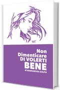 Non Dimenticare DI VOLERTI BENE: A volte si vive dentro un'abitudine sbagliata