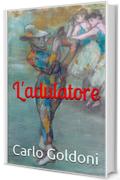 L'adulatore [Versione integrale]