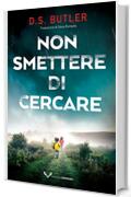 Non smettere di cercare (Detective Karen Hart Vol. 1)