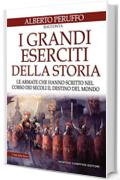 I grandi eserciti della storia