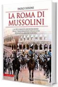 La Roma di Mussolini