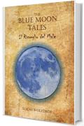 The blue moon tales: il risveglio del male