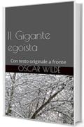 Il Gigante egoista: Con testo originale a fronte (Il Sapere Vol. 3)