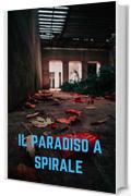 Il paradiso a spirale