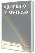 Altopiano misterioso