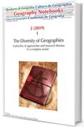 Geography Notebooks. Vol 2, No 1 (2019). The Diversity of Geographies. A plurality of approaches and research themes in a complex world