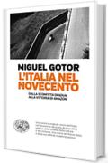 L'Italia nel Novecento: Dalla sconfitta di Adua alla vittoria di Amazon (Einaudi. Passaggi)