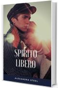 Spirito Libero: M/M Contemporaneo