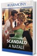 Scandalo a Natale: Harmony Destiny (Scandali a Dallas Vol. 3)