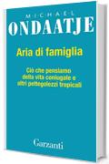 Aria di famiglia: Ciò che pensiamo della vita coniugale e altri pettegolezzi tropicali