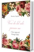 Vorrei che dal cielo piovessero rose. Vita e opere di George Eliot (Windy Moors Vol. 22)