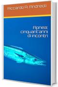 Apnea: cinquant'anni di incontri