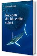 Racconti dal blu e altri colori