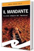 Il mandante: La prima indagine del "Becchino"