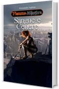 Sangue e Cenere (Fiamma&Tenebra Vol. 3)