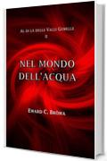 Nel Mondo dell'Acqua (Al di là delle Valli Gemelle Vol. 2)