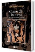 Come Dei in Terra: Rivisitazione del mito di Sibari