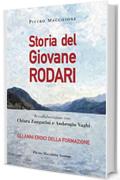 STORIA DEL GIOVANE RODARI: GLI ANNI EROICI DELLA FORMAZIONE