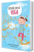 Crescere con lo yoga: Yoga per bambini