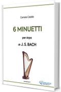 6 Minuetti per Arpa (da Bach)