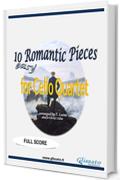 10 (Easy) Romantic Pieces for Cello Quartet (Score): for beginners