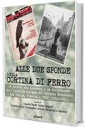 Alle due sponde della cortina di ferro. Le culture del dissenso e la definizione dell'indentità europea nel secondo Novecento tra Italia, Francia e URSS (1956-1991)