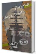 SANDSTORM: MASTERDOM SERIE