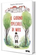 Il giorno speciale di Max