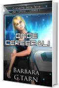 Onde Cerebrali (Cronache della Terra del Futuro - Libro 1)