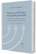 Non so se il riso o la pietà prevale: Umorismo e misericordia nel romanzo ebraico del Novecento