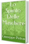 Lo Spirito Delle Maschere