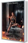 Figlia di un nuovo Dio (Trilogia del Caos Vol. 2)