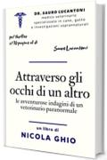 Attraverso gli occhi di un altro: le avventurose indagini di un veterinario paranormale