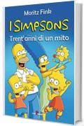 I Simpson. Trent'anni di un mito