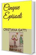 Cinque Episodi (L'ispettrice Rebecca, la cagnolina Fata e il nonno Vol. 0)