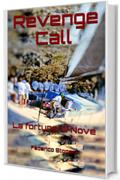 Revenge Call: La fortuna di Nove