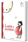 Luna e Bambina (I piccoli Topffer)