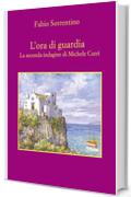 L'ora di guardia: La seconda indagine di Michele Cutrì