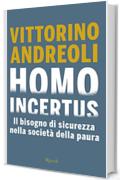 Homo Incertus