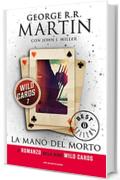 Wild cards 7. La mano del morto