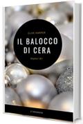 Il balocco di cera: L'incontro (Voyeur Vol. 1)