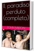 Il paradiso perduto (completo)