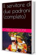 Il servitore di due padroni (completo)