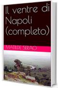 Il ventre di Napoli (completo)