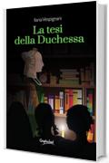 La tesi della duchessa