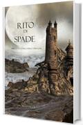 Rito Di Spade (Libro #7 In L'Anello dello Stregone)