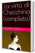 La virtù di Checchina (completo)