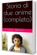 Storia di due anime (completo)