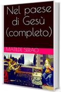 Nel paese di Gesù (completo)