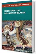 Madri spirituali dell'antica Irlanda